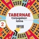 TABERNAE, jeux pour réviser les conjugaisons latines