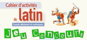 Jeu-Concours : "Cahier d'activités de latin" d'Adrien BRESSON (Ellipses)