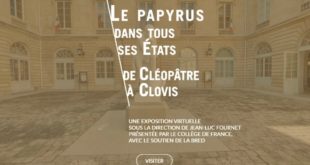 Visite virtuelle de l'exposition « Le papyrus dans tous ses États, de Cléopâtre à Clovis »