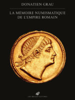 La Mémoire numismatique de l’Empire romain