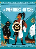 Mes premiers mythes grecs - Les aventures d'Ulysse