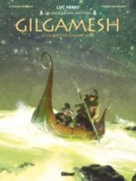 La sagesse des mythes - Gilgamesh #3 : La Quête de l'immortalité