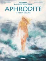La sagesse des mythes - Aphrodite # 1 : Née de l'écume
