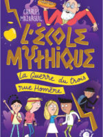 L'École mythique - La Guerre du trois rue Homère