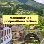 Locus amoenus _ manipuler les prépositions latines