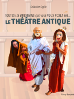 Toutes les questions sur...le théâtre antique