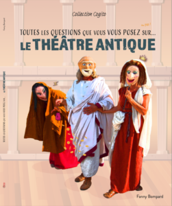 Toutes les questions sur...le théâtre antique