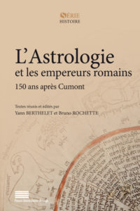 L'Astrologie et les empereurs romains / 150 ans après Cumont