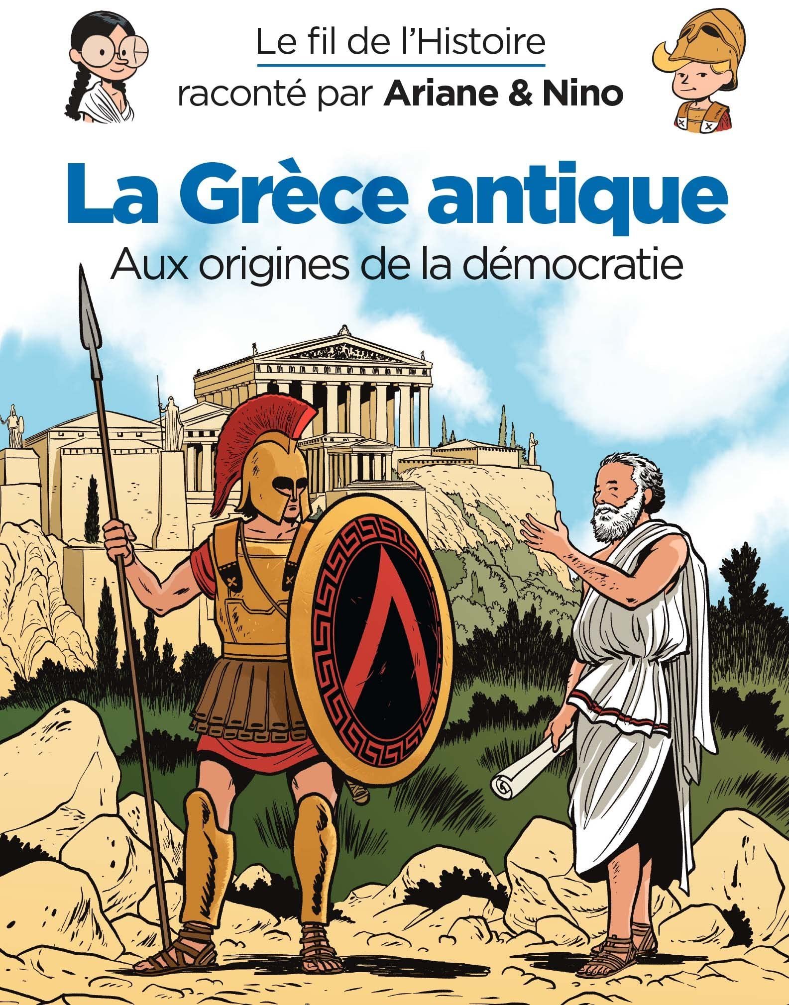 Le fil de l'Histoire raconté par Ariane & Nino : Tome 38 - La Grèce antique