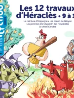 Mes P'tits Mythes - Les 12 travaux d’Héraclès – 9 à 12