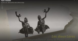 Arte : Faire l'histoire - Les dieux Lares, vidéosurveillance dans la Rome antique
