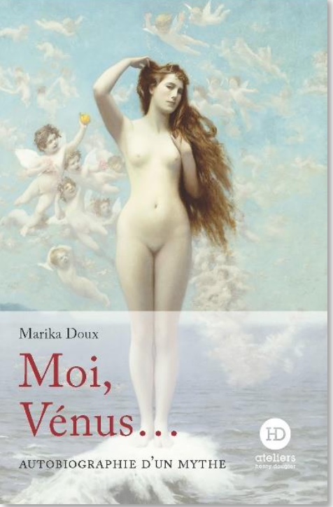 autobiographie d'un mythe - Moi, Vénus