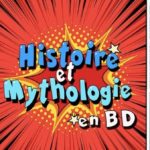 Histoire et Mythologie en BD : une chaîne Youtube à suivre !