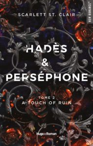 Hades et Persephone – #2 : "A touch of ruin"