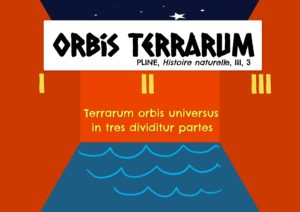Entrer dans la lecture de Pline et de l'Orbis terrarum