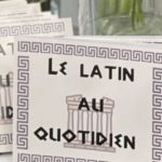 Le latin au quotidien : livret sur les expressions françaises originaires du latin