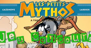 Résultats du Jeu-Concours Les Petits Mythos, tome 13 : "À Troie, on lâche tout !"
