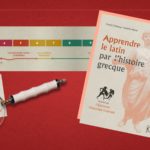 On a testé pour vous : le nouveau manuel “Apprendre le latin par l’histoire grecque”