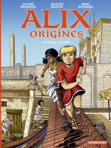 Alix origines, tome 4 : La reine en péril