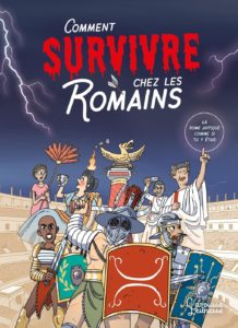 Comment survivre chez les Romains