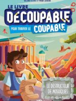 Le livre découpable pour trouver le coupable - Le destructeur de mosaïques !