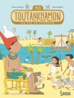 Moi, Toutankhamon, ma vie de pharaon de Viviane