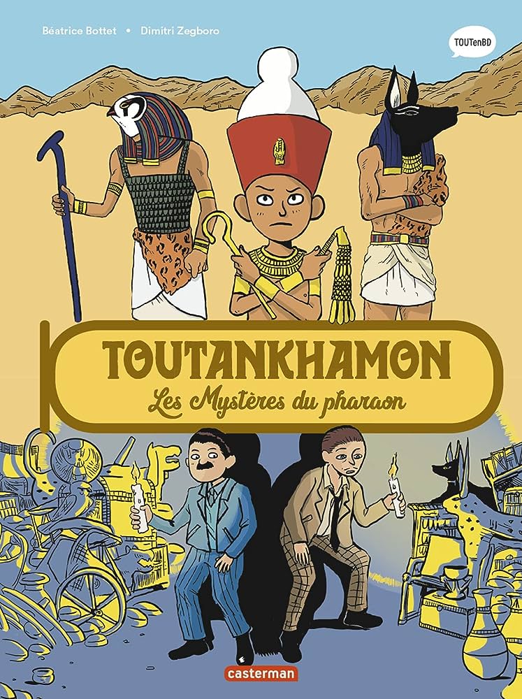 L’Histoire du monde en BD : Toutankhamon, les mystères du pharaon