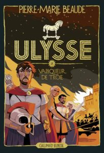 Ulysse, tome 2 : vainqueur de Troie