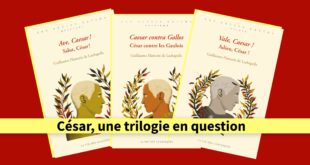 On a testé pour vous : César, une trilogie en question