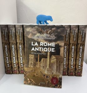 Résultats du Jeu-Concours : La Rome antique : vérités et légendes de Dimitri TILLOI-D'AMBROSI aux éditions Perrin