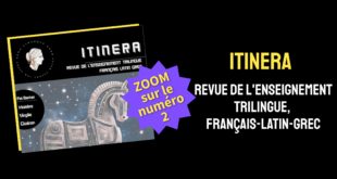 ITINERA Revue de l'enseignement trilingue, français-latin-grec : zoom sur le numéro 2