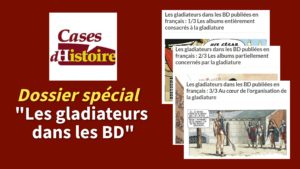 Les gladiateurs dans les BD publiées en français _ par Cases d'Histoire