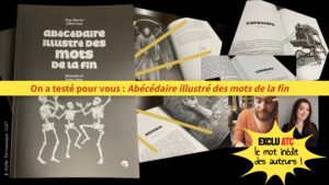 On a testé pour vous : Abécédaire illustré des mots de la fin
