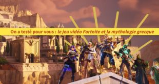 On a testé pour vous : le jeu vidéo Fortnite et la mythologie grecque (partie 1)