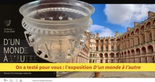 On a testé pour vous : D’un monde à l’autre, l’exposition sur Autun, au Musée d’Archéologie nationale de Saint-Germain-en-Laye