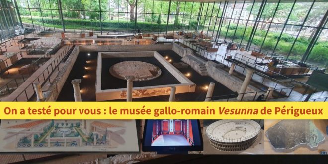 On a testé pour vous : le musée gallo-romain Vesunna de Périgueux 