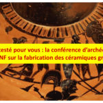 On a testé pour vous : la conférence de la BNF sur la confection des céramiques grecques