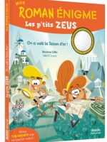 Mon roman énigme – Les p’tits Zeus : on a volé la toison d’or
