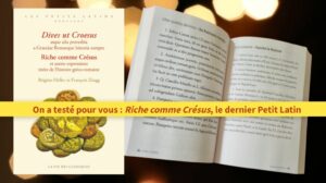 On a testé pour vous : Riche comme Crésus, le dernier Petit Latin