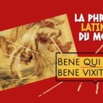 La phrase latine du mois : Bene qui latuit bene vixit