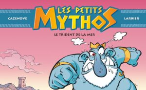 Jeu-Concours - Les Petits Mythos, tome 16 : Le trident de la mer