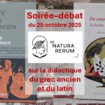 Soirée débat du 25 octobre 2025 à la Librairie arlésienne "De Natura Rerum" autour de la didactique du grec ancien et du latin