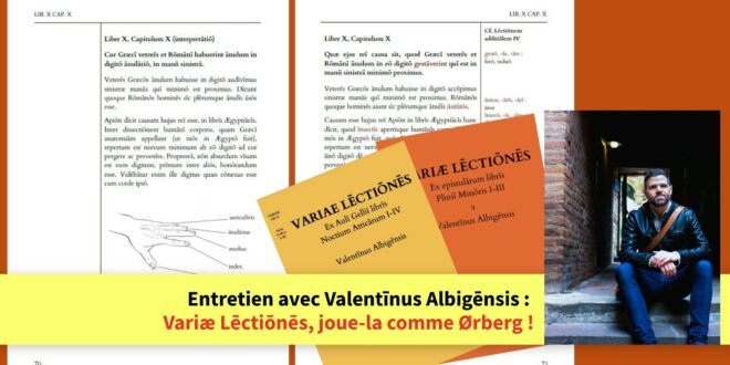 Entretien avec Valentīnus Albigēnsis : Variæ Lēctiōnēs, joue-la comme Ørberg !
