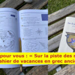 On a testé pour vous : le cahier de vacances des Petits Grecs sur la piste des monstres