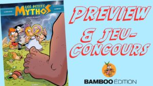 Preview et Jeu-Concours : Les Petits Mythos, tome 17 : Appâts de géant